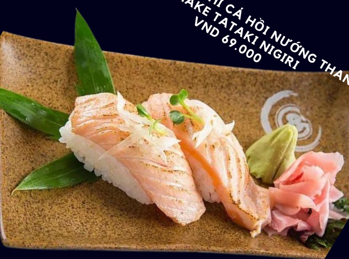 C19. Cơm sushi cá hồi nướng than Shake tataki nigiri